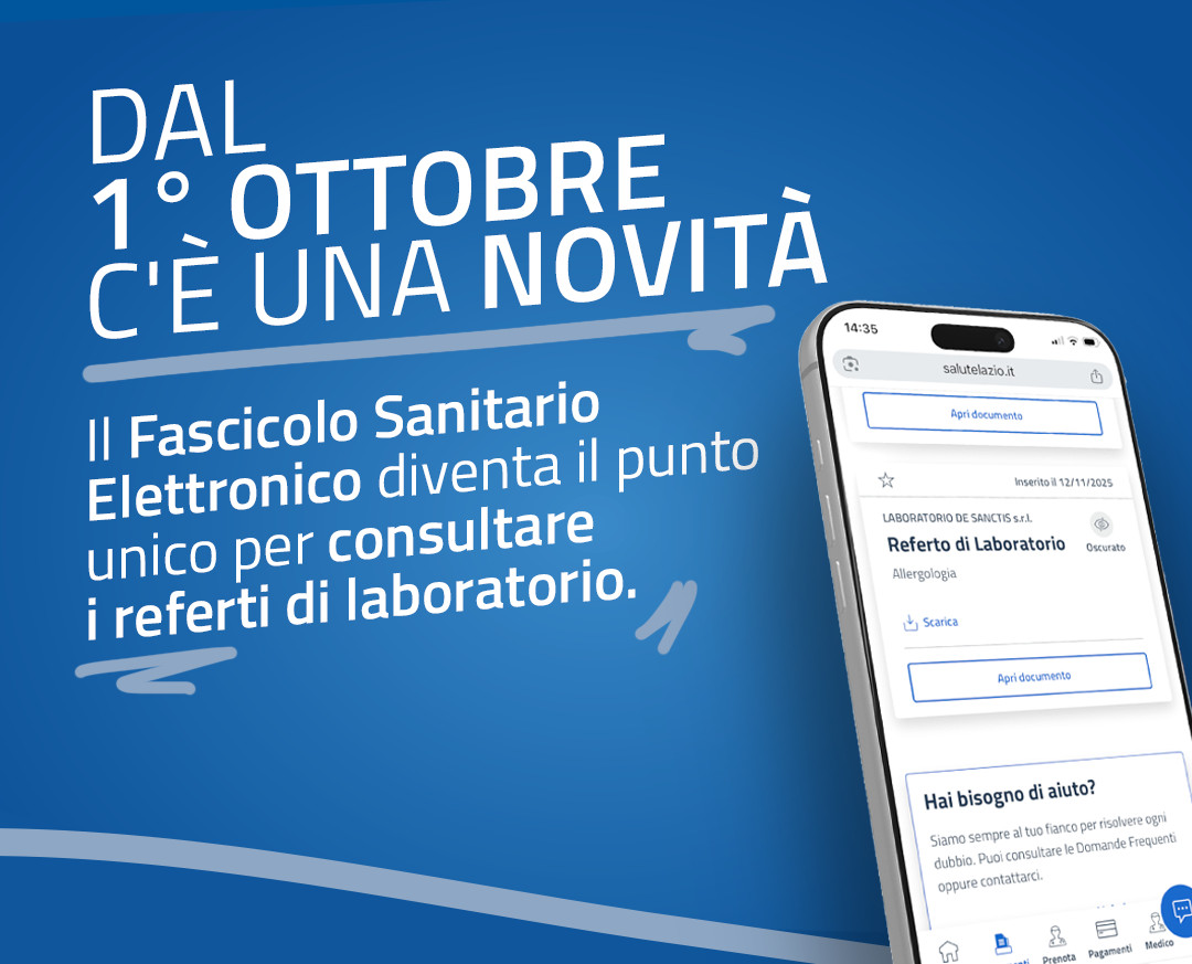 I tuoi referti di laboratorio e di radiologia disponibili in un unico spazio digitale: il Fascicolo Sanitario Elettronico sul portale Salute Lazio